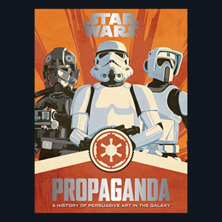 Star Wars Propaganda: A History of Persuasive Art in the Galaxy
