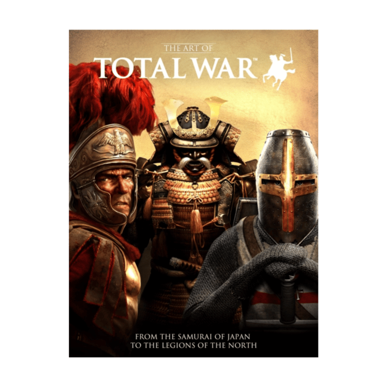 The Art of Total War : From the Samurai of Japan to the Legions of the North