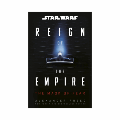 Star Wars - Reign of the Empire -The Mask of Fear - Hardback