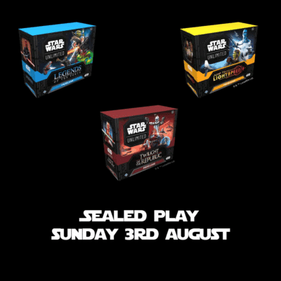Star Wars Unlimited - Sealed Play - Sunday 3rd August