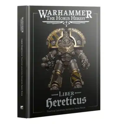 Horus Heresy - Liber Hereticus: Traitor Legiones Astartes Army Book
