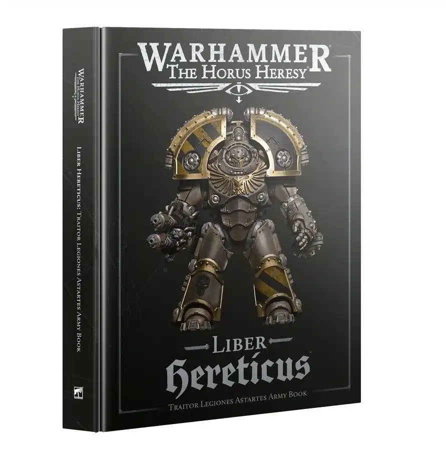 Horus Heresy - Liber Hereticus: Traitor Legiones Astartes Army Book