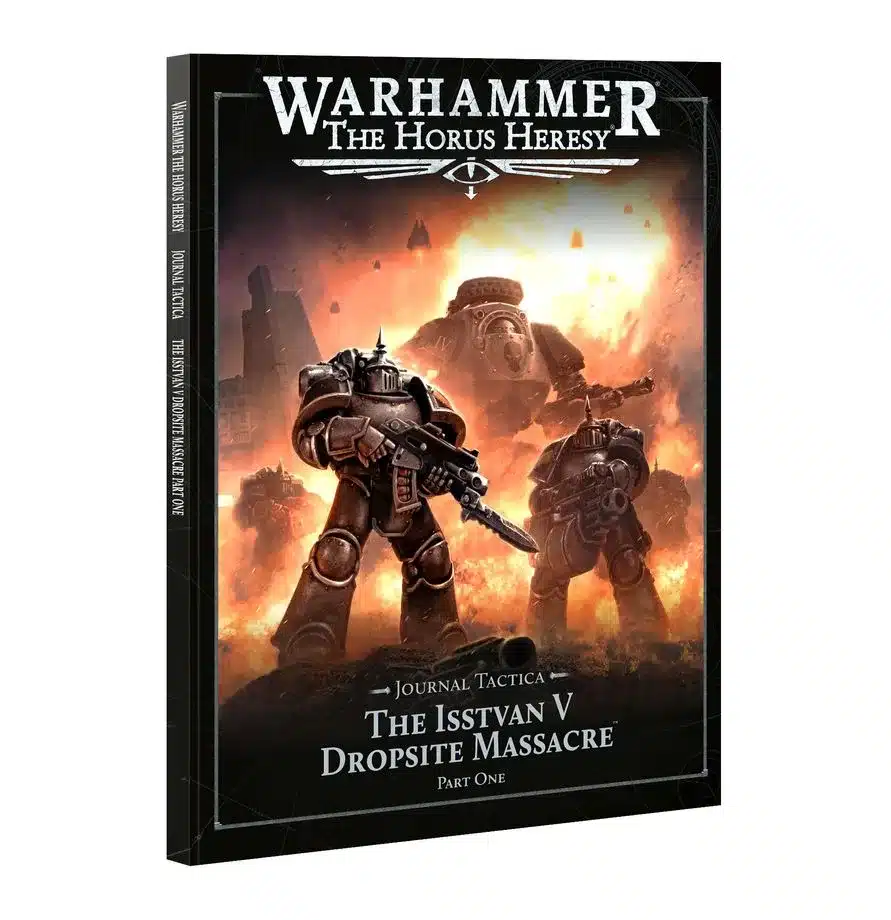 Horus Heresy - Journal Tactica: The Isstvan V Dropsite Massacre – Part One